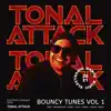 Tonal Attack - Bouncy Tunes, Vol. 1